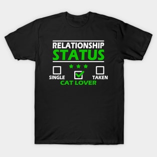 Relationship Status Funny Cat Lover Gift Idea T-Shirt